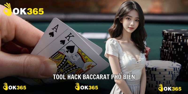 Những tool Baccarat game bài được ưa chuộng nhất hiện nay